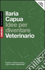 Idee per diventare veterinario. Prevenire l'influe libro