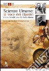 Scienze umane: la voce dei classici. Levi Strauss e Durkheim. Per le Scuole superiori. Con espansione online libro