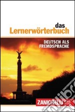 Das Lernerwörterbuch. Deutsch als Fremdsprache libro