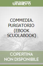 COMMEDIA. PURGATORIO  (EBOOK SCUOLABOOK) libro