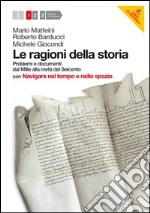 Ragioni della storia. Per le Scuole superiori. Con libro