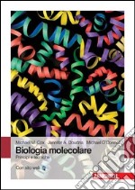 Biologia molecolare. Principi e tecniche. Con Contenuto digitale (fornito elettronicamente) libro