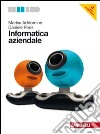 Informatica aziendale. Per le Scuole superiori. Con DVD-ROM. Con espansione online libro