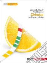 Chimica. Con Chemistry in english. Volume unico. Per le Scuole superiori. Con espansione online libro usato