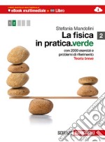 La fisica in pratica. Ediz. verde. Multimediale. P libro