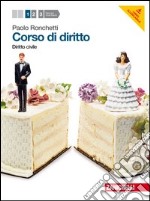 Corso di diritto. Per le Scuole superiori. Con esp libro