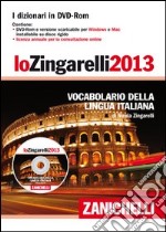 Lo Zingarelli 2013. Vocabolario della lingua italiana. DVD-ROM libro