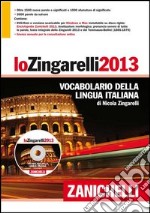 Lo Zingarelli 2013. Vocabolario della lingua italiana. Con aggiornamento online. Con DVD-ROM libro