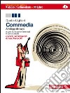 Commedia. Antologia dei canti. Per le Scuole superiori. Con espansione online libro