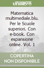 Matematica multimediale.blu libro usato