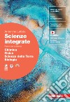 Scienze integrate. Chimica, Fisica, Scienze della Terra, Biologia. Per le Scuole superiori. Con espansione online libro di Letizia Antonino