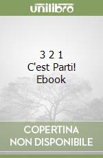 3 2 1 C'est Parti! Ebook libro