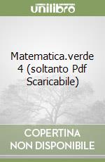 Matematica.verde 4 (soltanto Pdf Scaricabile) libro