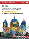 Kurz und gut. Ein Lehrwerk für deutsche Sprache und Kultur. Per le Scuole superiori. Con e-book. Con espansione online. Vol. 3 libro