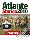 Atlante storico 2010. Con CD-ROM libro