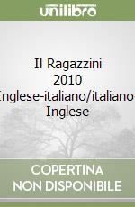 Il Ragazzini 2010 Inglese-italiano/italiano- Inglese libro