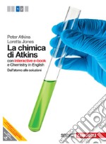 La chimica di Atkins. Con interactive e-book. Per  libro