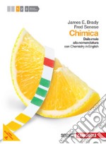 Chimica. Con Chemistry in english. Per le scuole superiori. Con espansione online. Vol. 1: Dalla mole alla nomenclatura libro