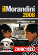 Il Morandini 2008. Dizionario dei film libro