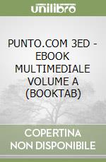 PUNTO.COM 3ED - EBOOK MULTIMEDIALE VOLUME A (BOOKTAB)