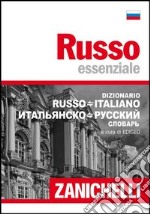 Russo essenziale. Russo-italiano, italiano-russo libro