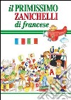 Il primissimo Zanichelli di francese libro