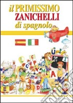 Il primissimo Zanichelli di spagnolo