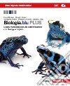 Biologia.blu. Plus. Con Le basi molecolari della v libro