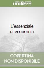 L'essenziale di economia libro