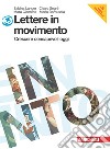 Lettere in movimento. Per la Scuola media. Con espansione online. Vol. 3: Crescere consapevoli oggi libro