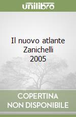 Il nuovo atlante Zanichelli 2005 libro