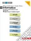 Informatica. Per il secondo biennio delle Scuole superiori. Con e-book. Con espansione online. Con DVD-ROM. Vol. 2: Linguaggi multimediali per il web, Basi di dati, Princìpi di programmazione a oggetti libro