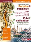 Periplus. Idee per imparare. BES. Per le Scuole superiori. Vol. 2: L' impero romano e l'alto medioevo/Temi di geografia umana, Europa e paesi extraeuropei libro