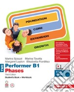 Performer B1 Phases. Student's book, Workbook. Per le Scuole superiori. Con espansione online. Vol. 2 libro