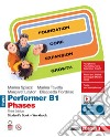 Performer B1 Phases. Student's book, Workbook. Per le Scuole superiori. Con espansione online. Vol. 2 libro