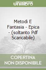 Metodi E Fantasia - Epica - (soltanto Pdf Scaricabile)