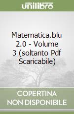 Matematica.blu 2.0 - Volume 3 (soltanto Pdf Scaricabile)
