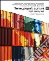 Terre; popoli; culture. Corso di geografia. Per gli Ist. tecnici commerciali. Con espansione online. Vol. 2: I paesi extraeuropei libro