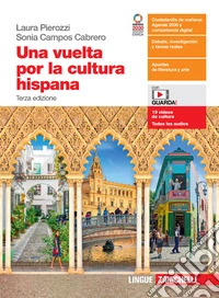 Vuelta por la cultura hispana. Per le Scuole superiori. Con e-book. Con espansione online (Una) libro