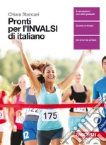 Pronti per l'INVALSI di italiano. Per le Scuole superiori