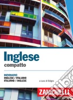 Inglese compatto. Dizionario inglese-italiano, italiano-inglese libro