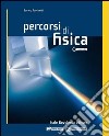 Percorsi Di Fisica - (lms Libro Misto Scaricabile) libro