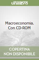 Macroeconomia. Con CD-ROM libro