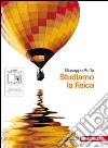 Studiamo la fisica. Essenziale. Per le Scuole superiori. Con espansione online libro