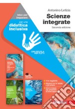 Scienze integrate. Idee per imparare. Per le Scuole superiori. Con espansione online