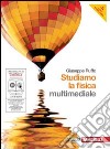 Studiamo la fisica. Per le Scuole superiori. Con DVD-ROM. Con espansione online libro