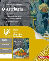 Artelogia. Idee per imparare. Per le Scuole superiori. Vol. 3: Dal Neoclassicismo alle ultime tendenze libro