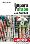 Impara l'arabo con Zanichelli. Con 2 CD Audio libro