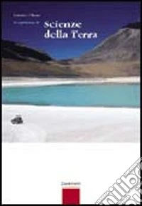 Scopriamo le scienze della terra. Per le Scuole superiori. Con espansione online libro