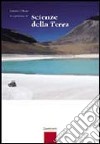 Scopriamo le scienze della terra. Per le Scuole superiori. Con espansione online libro